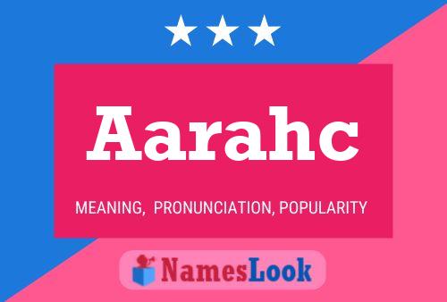 Aarahc Name Poster