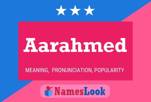 Aarahmed Name Poster