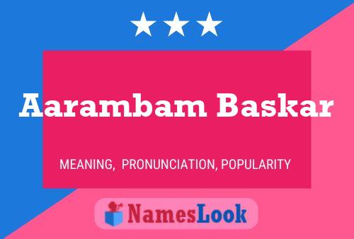 Aarambam Baskar Name Poster