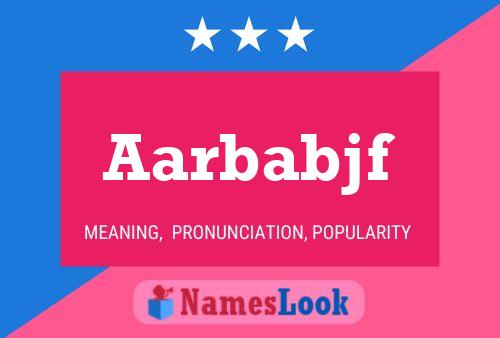 Aarbabjf Name Poster