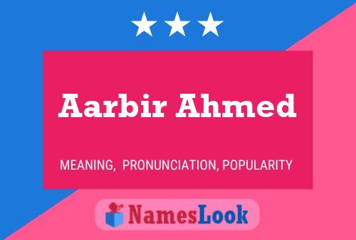 Aarbir Ahmed Name Poster