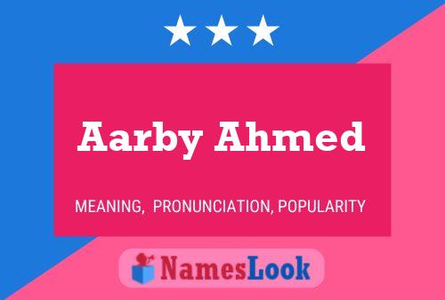 Aarby Ahmed Name Poster