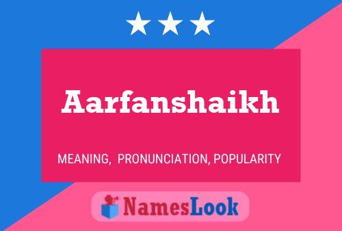 Aarfanshaikh Name Poster