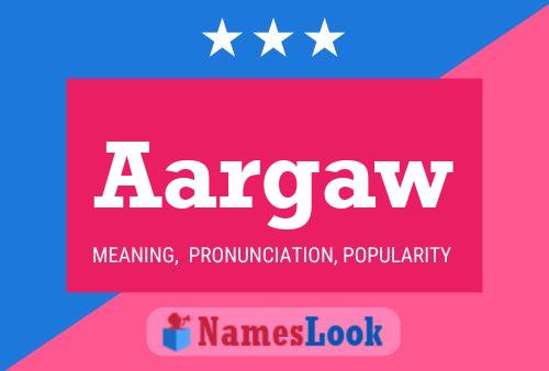 Aargaw Name Poster