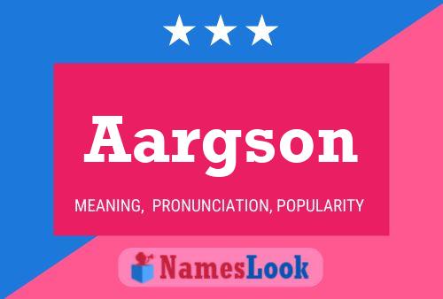 Aargson Name Poster