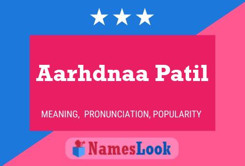 Aarhdnaa Patil Name Poster