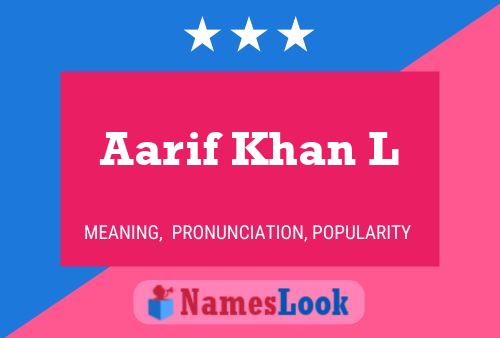 Aarif Khan L Name Poster