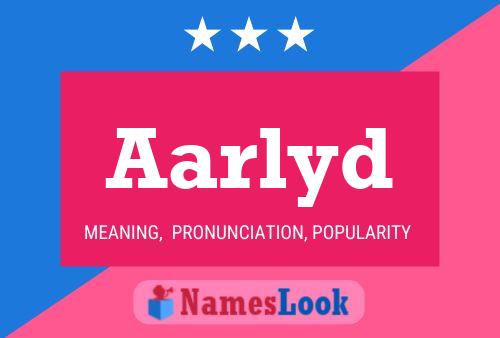 Aarlyd Name Poster