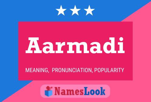 Aarmadi Name Poster