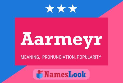 Aarmeyr Name Poster