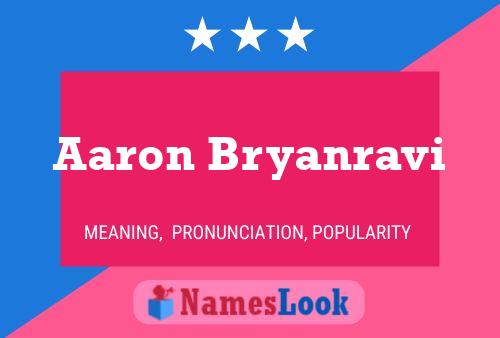 Aaron Bryanravi Name Poster