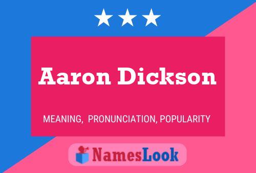 Aaron Dickson Name Poster