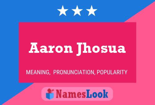 Aaron Jhosua Name Poster