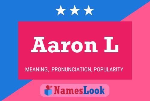 Aaron L Name Poster