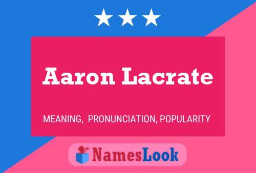 Aaron Lacrate Name Poster