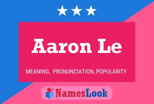 Aaron Le Name Poster