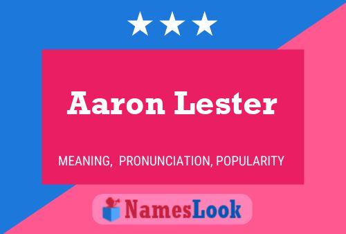 Aaron Lester Name Poster