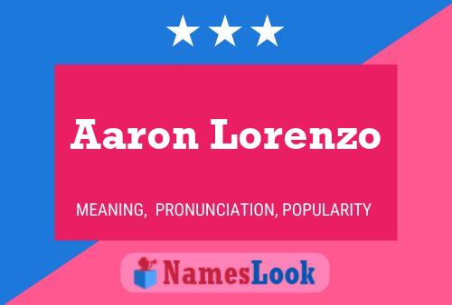 Aaron Lorenzo Name Poster