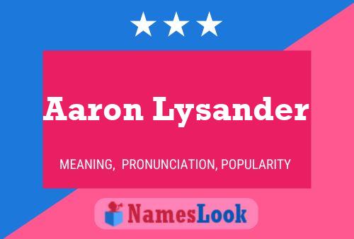 Aaron Lysander Name Poster