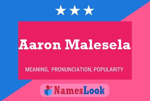 Aaron Malesela Name Poster