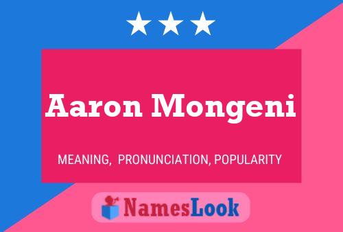 Aaron Mongeni Name Poster