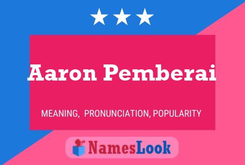 Aaron Pemberai Name Poster