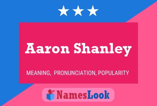 Aaron Shanley Name Poster