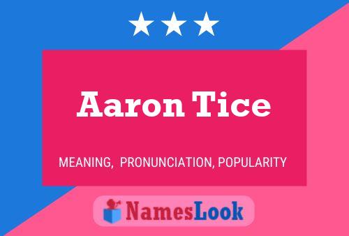 Aaron Tice Name Poster