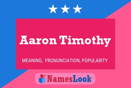 Aaron Timothy Name Poster