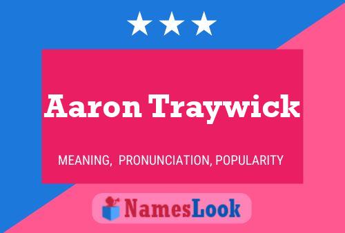 Aaron Traywick Name Poster