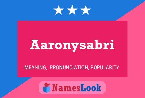 Aaronysabri Name Poster