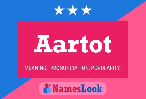 Aartot Name Poster