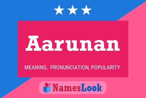 Aarunan Name Poster