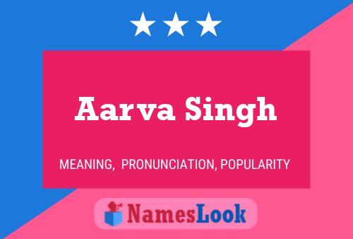 Aarva Singh Name Poster