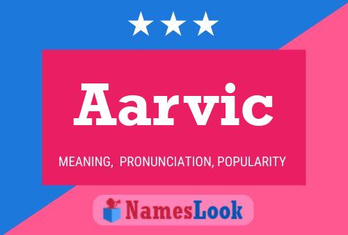 Aarvic Name Poster