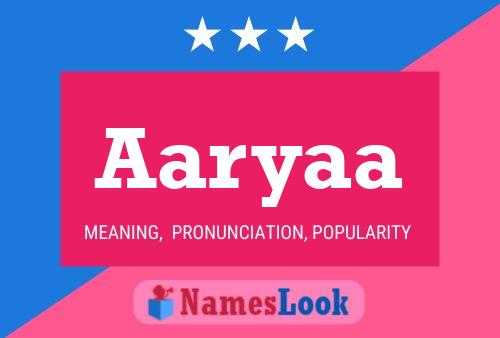 Aaryaa Name Poster