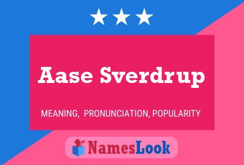 Aase Sverdrup Name Poster