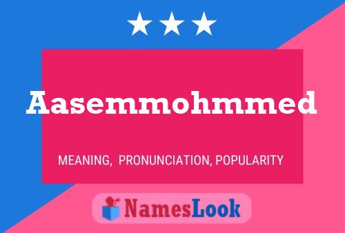 Aasemmohmmed Name Poster