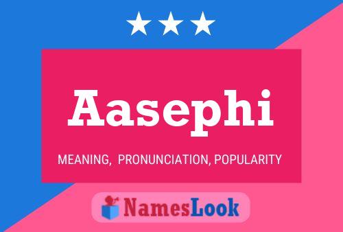 Aasephi Name Poster