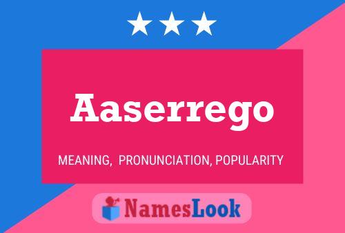 Aaserrego Name Poster