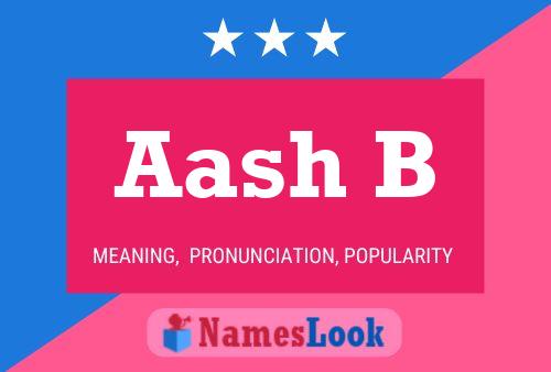 Aash B Name Poster