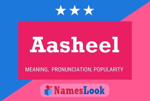 Aasheel Name Poster