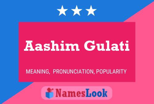 Aashim Gulati Name Poster