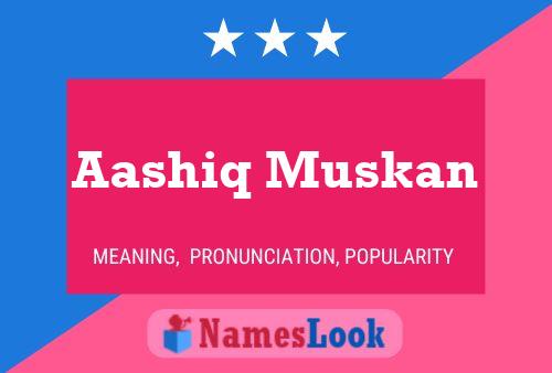 Aashiq Muskan Name Poster