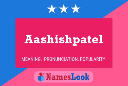 Aashishpatel Name Poster