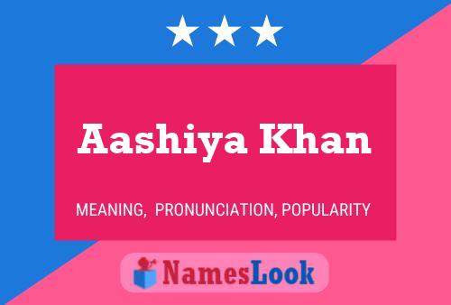 Aashiya Khan Name Poster