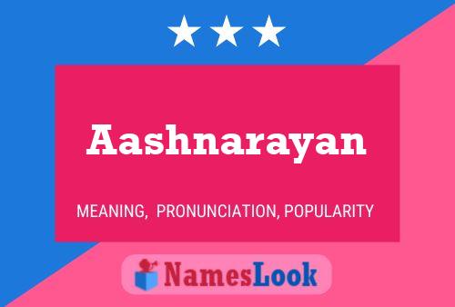 Aashnarayan Name Poster