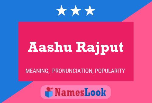 Aashu Rajput Name Poster