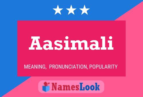 Aasimali Name Poster