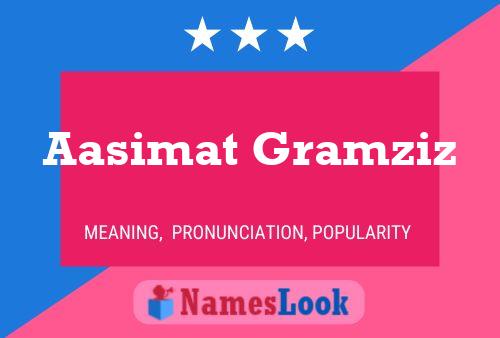 Aasimat Gramziz Name Poster